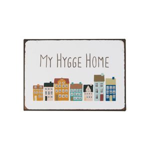 Ib Laursen metalskilt med huse og teksten My Hygge Home